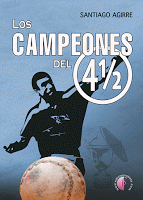 los-campeones-del-cuatro-y-medio_santiago-aguirre